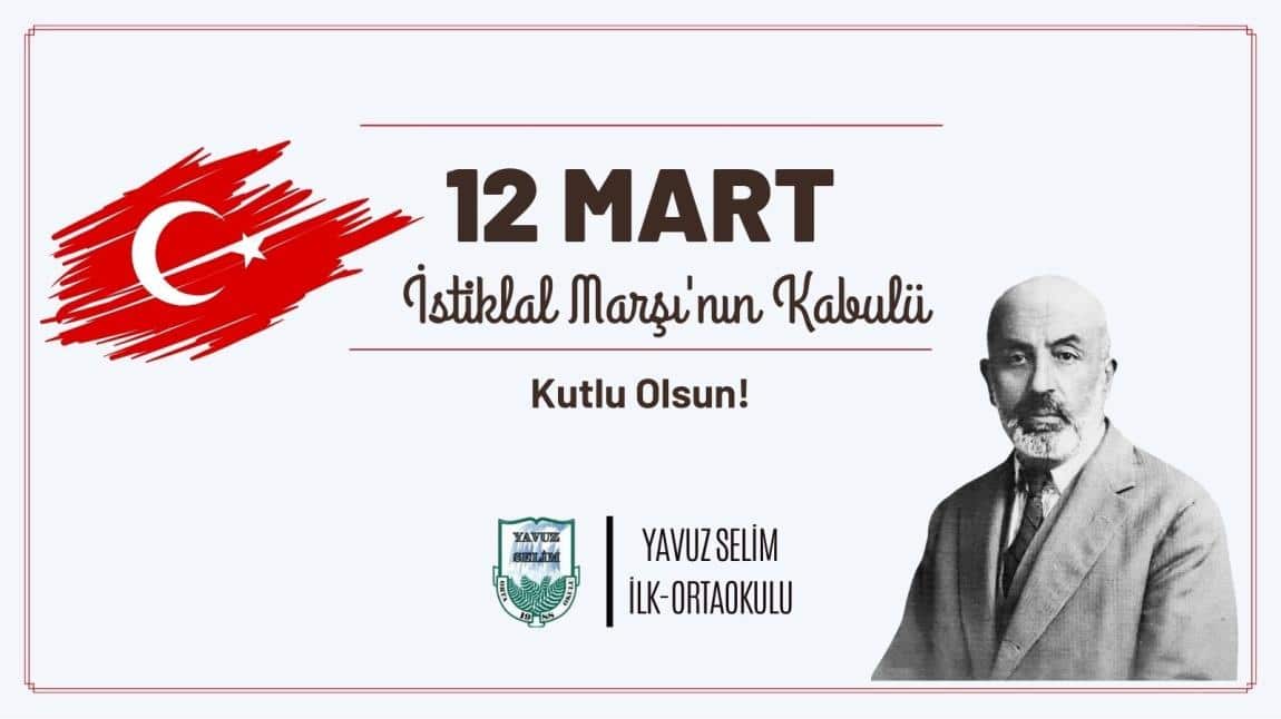 İstiklâl Marşı’nın Kabulü ve Mehmet Akif Ersoy’u Anma Günü